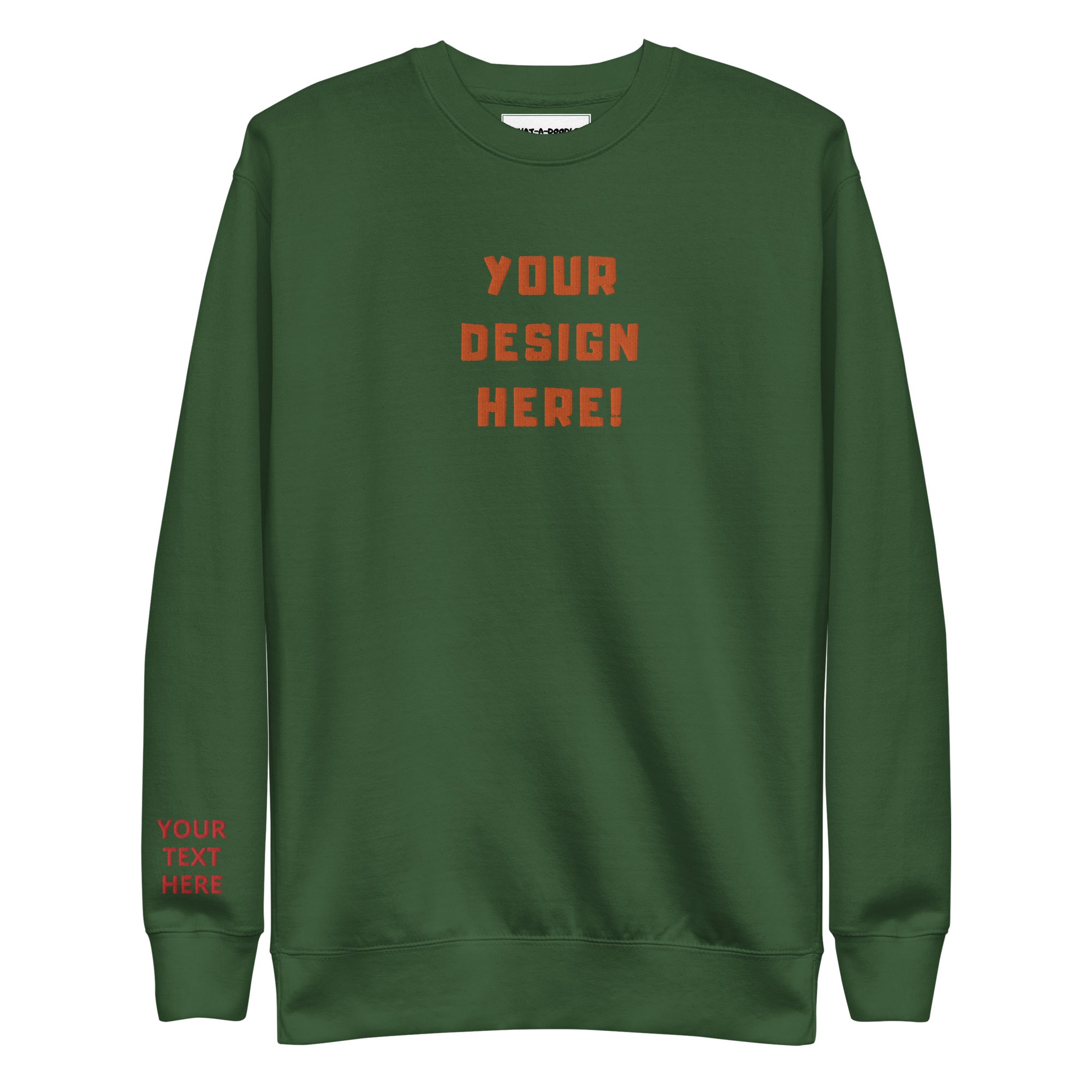 Custom adults embroidered forest green sweatshirt. Sleeve text is customizable. 